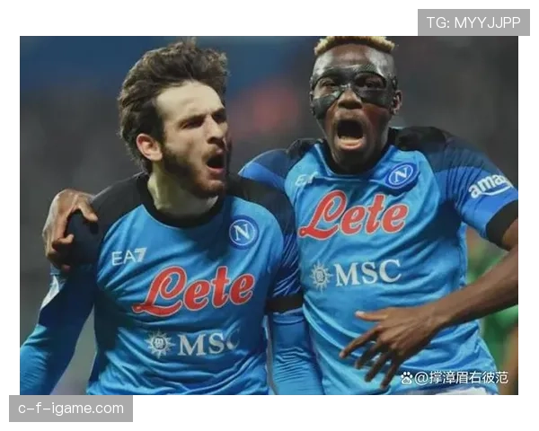 那不勒斯球迷力挺奥斯梅恩,彰显球队团结与争冠雄心