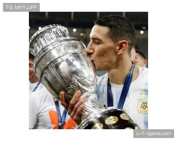 安赫尔·迪马利亚：世界杯+美洲杯冠军完成国家队大满贯